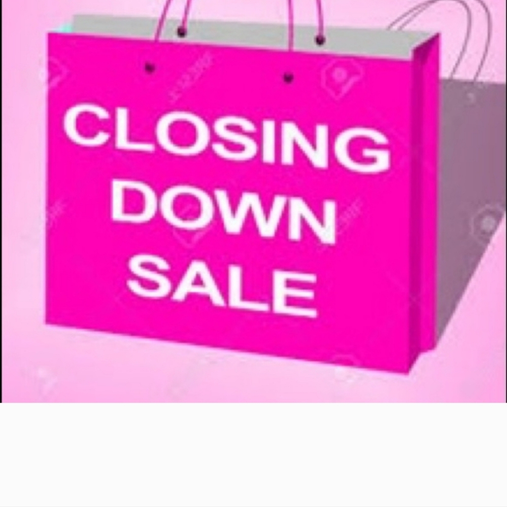 CLOSING SALE!! SHUTTING DOWN VERY SOON!!